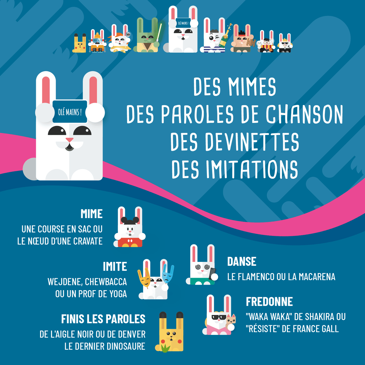 Des mimes, des paroles de chanson, des devinettes, des imitations...